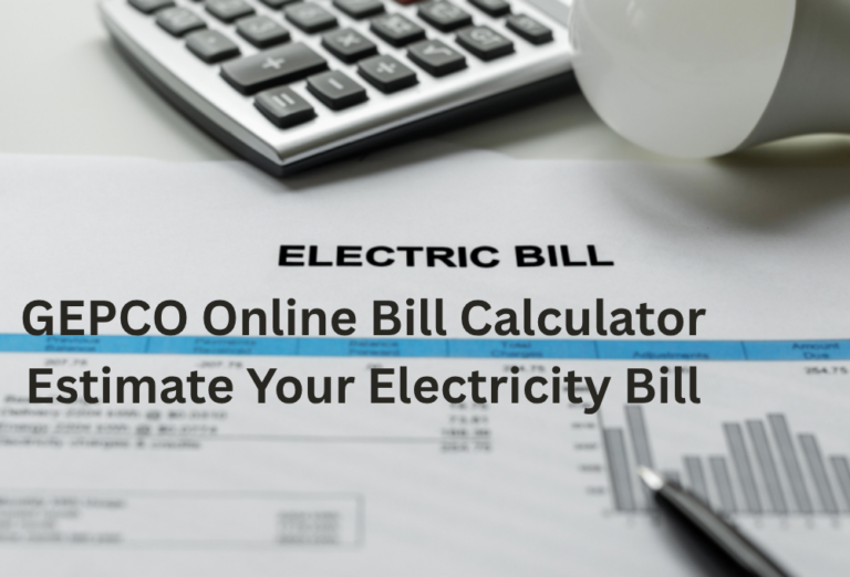 GEPCO Online Bill Calculator  Estimate Your Electricity Bill